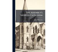 The Assembly's Shorter Catechism