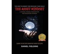 The Asset Mindset: A Special Forces Perspective for Achieving Success
