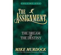 The Assignment Vol. 1: The Dream & The Destiny