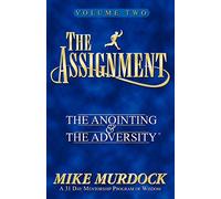 The Assignment Vol. 2: The Anointing & The Adversity