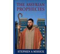The Assyrian Prophecies