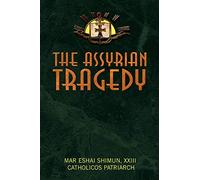 The Assyrian Tragedy