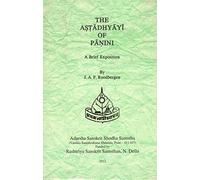 The Astadhyayi of Panini: A Brief Exposition