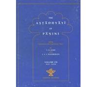 The Astadhyayi of Panini (Vol.VII)