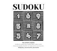 The Asthetic Sudoku: Un libro de sudokus para pensar con atención plena. Desafíos para todos los niveles. Relajación, concentración y decoración.