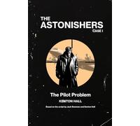 The Astonishers - Case I - The Pilot Problem: 1