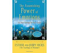 The Astonishing Power of Emotions – Let Your Feelings Be Your Guide – Audio CD