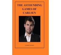 The Astounding Games of Carlsen