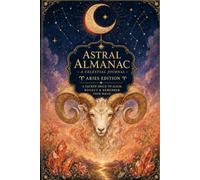 The Astral Almanac: Aries Edition