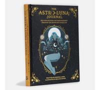 The Astro-Luna Journal: Self-Exploration and Empowerment Through the Moon and Astrology