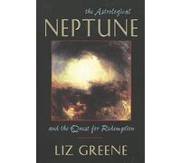 Astrological Neptune and the Quest for Redemption