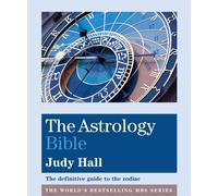 The Astrology Bible : The definitive guide to the zodiac
