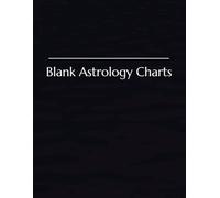 The Astrology Chart Book: 100 Blank astrology charts