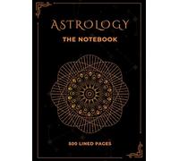 The Astrology Companion Journal: 500 Lined pages for your astrology notes