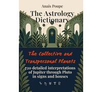 The Astrology Dictionary - The Collective and Transpersonal Planets