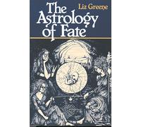 The Astrology of Fate