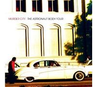 The Astronaut Body Four - Murder City