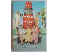 The Astronaut Wives Club: A True Story