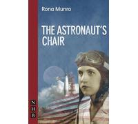 The Astronaut's Chair (NHB Modern Plays)