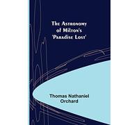 The Astronomy of Milton's 'Paradise Lost'