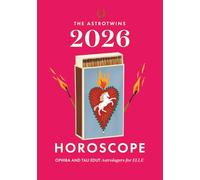 The AstroTwins 2026 Horoscope: The Complete Yearly Astrology Guide for Every Zodiac Sign