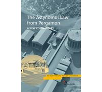 The Astynomoi Law of Pergamon: A New Commentary: 6 (Die Hellenistische Polis ALS Lebensform)