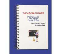 The ASVAB Tutor's Mathematics Knowledge Study Guide