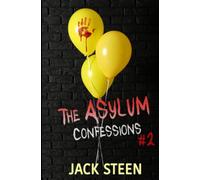 The Asylum Confessions: Family Matters