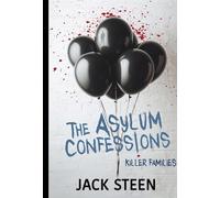 The Asylum Confessions: Killer Families: 2