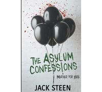The Asylum Confessions: Murder for Hire: 8