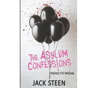 The Asylum Confessions: Murder for Marriage: Till Death Do Us Part: 3 (The Asylum Confession Files)