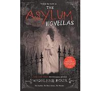 The Asylum Novellas: The Scarlets, The Bone Artists, The Warden