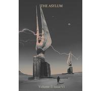 The Asylum: Volume II Issue VI