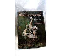 The at of Bird Photography: The Complete Guide to Professional Field Techniques