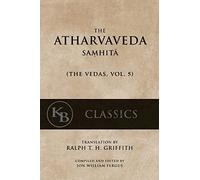 The Atharvaveda Samhita: Volume 5 (The Vedas)