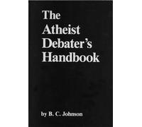 The Atheist Debater's Handbook