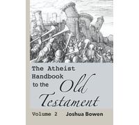 The Atheist Handbook to the Old Testament: Volume 2