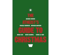 The Atheist's Guide to Christmas.: A Non-Fiction Essay Collection Featuring 42 Celebrity Authors
