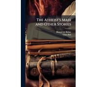 The Atheist's Mass and Other Stories