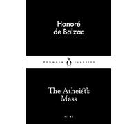 The Atheist's Mass (Penguin Little Black Classics)