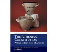 The Athenian Constitution Written in the School of Aristotle (Aris & Phillips Classical Texts)
