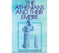 The Athenians and Their Empire