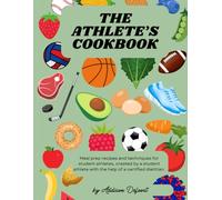 The Athlete's Cookbook