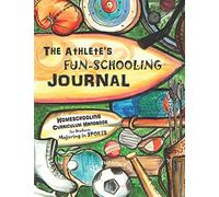 The Athlete's Fun-Schooling Journal: Homeschooling Curriculum Handbook for Students Majoring in Sports | The Thinking Tree (Ages 12 - 17 - Dyslexia ... - 7th, 8th, 9th, 10th, 11th & 12th Grade)