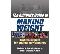 The Athlete's Guide to Making Weight