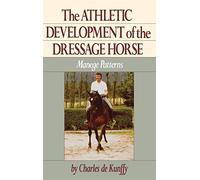 The Athletic Development of the Dressage Horse: Manege Patterns