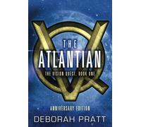 The Atlantian: Volume 1 (The Vision Quest)