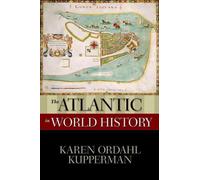 The Atlantic in World History by Karen Ordahl Kupperman (English) Paperback Book
