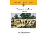 The Atlantic Slave Trade, 3rd edition (Problems in World History)