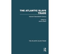 The Atlantic Slave Trade: Volume II Seventeenth Century